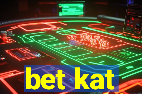 bet kat